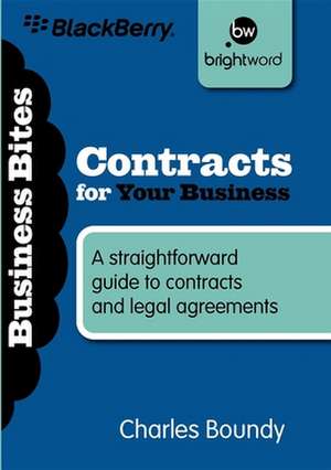 Contracts for Your Business de Charles Boundy