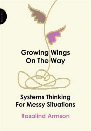 Growing Wings on the Way de Rosalind Armson