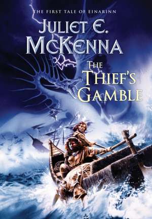 The Thief's Gamble de Juliet E Mckenna