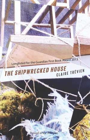 The Shipwrecked House de Claire Trévien