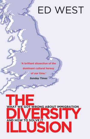 The Diversity Illusion de Ed West