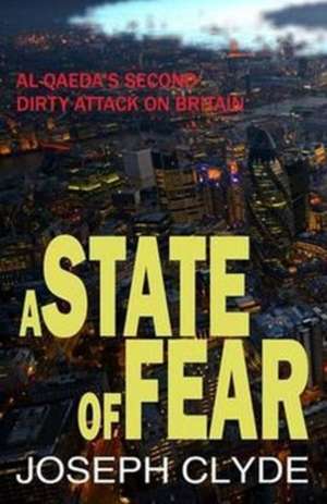 Clyde, J: State of Fear de Robert Solent