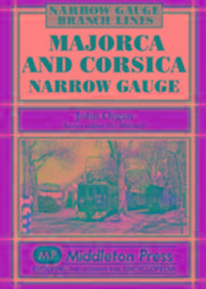 Majorca and Corsica Narrow Gauge de John Organ