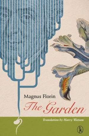 The Garden de Magnus Florin