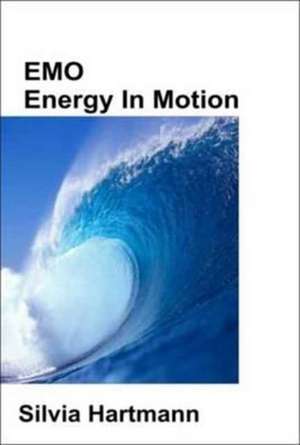 Hartmann, S: EMO Energy in Motion