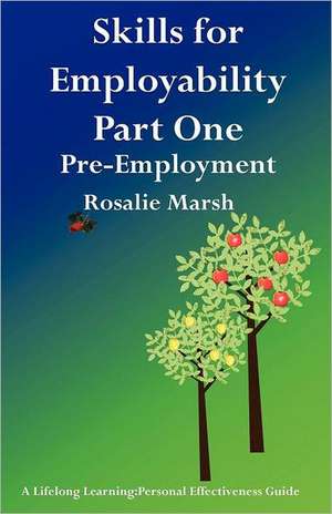 Skills for Employability Part One de Rosalie Marsh