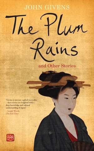 The Plum Rains & Other Stories de John Givens