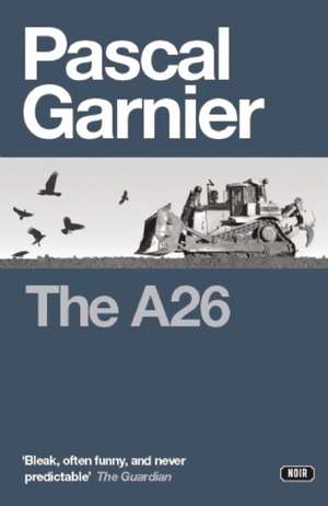 The A26 de Pascal Garnier