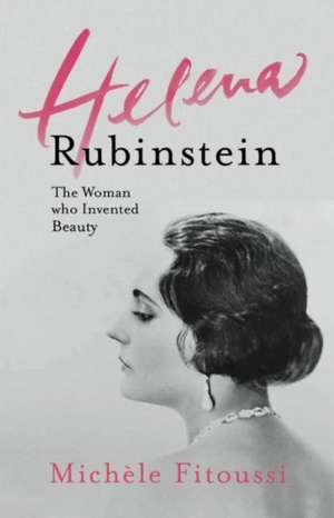 Helena Rubinstein de Michele Fitoussi