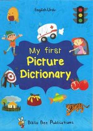 My First Picture Dictionary: English-Urdu: Over 1000 Words de Maria Watson