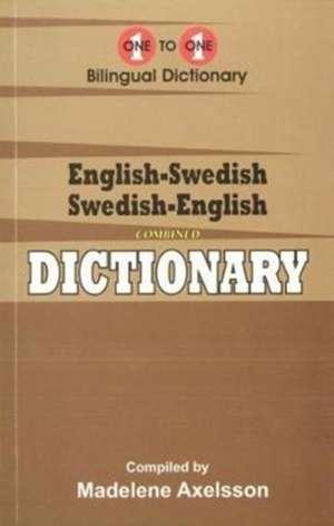 English-Swedish & Swedish-English One-to-One Dictionary (exam-suitable) de M. Axelsson