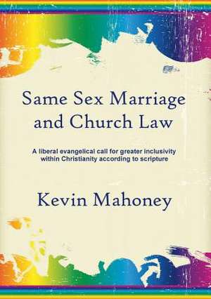 Same Sex Marriage and Church Law de Kevin Mahoney