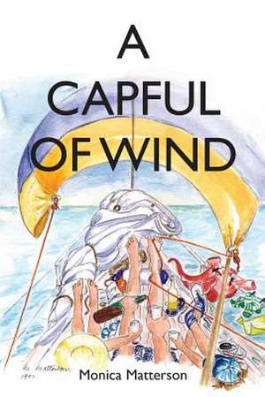 A Capful of Wind de Monica Matterson