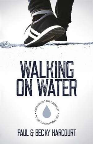 Walking on Water de Paul Harcourt