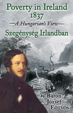 POVERTY IN IRELAND 1837 de József Eötvös