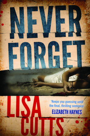 Never Forget de Lisa Cutts