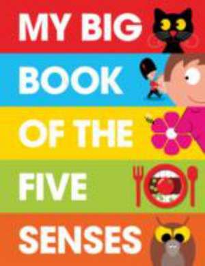 My Big Book of the Five Senses de Patrick George