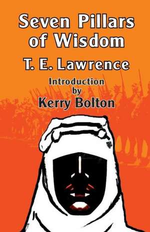 Seven Pillars of Wisdom de T. E. Lawrence