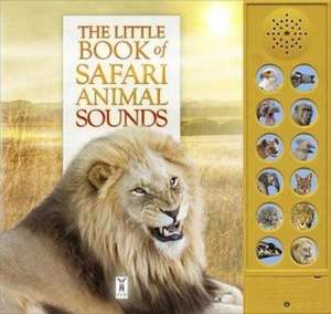 The Little Book of Safari Animal Sounds de Andrea Pinnington