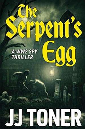 The Serpent's Egg de Jj Toner