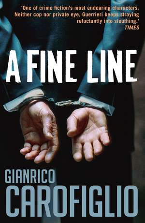 A Fine Line de Gianrico Carofiglio