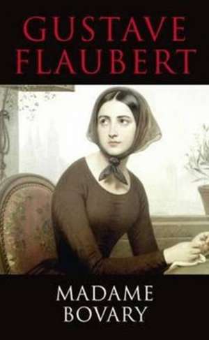 Madame Bovary de Gustave Flaubert