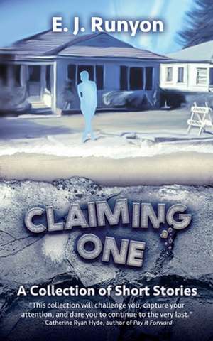 Claiming One de E. J. Runyon