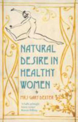 Natural Desire in Healthy Women de Gary Dexter