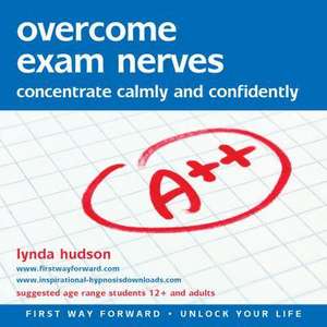 Overcome Exam Nerves de Lynda Hudson