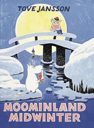 Moominland Midwinter: Special Collector’s Edition de Tove Jansson