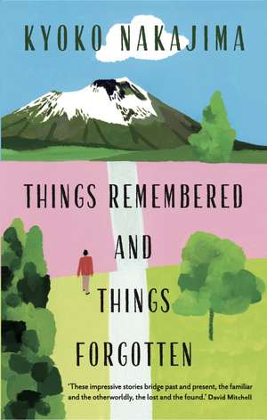 Things Remembered and Things Forgotten de Ginny Takemori