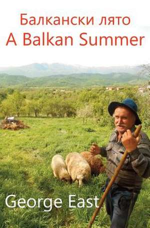 A Balkan Summer de George East