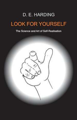 Look For Yourself de Douglas Edison Harding