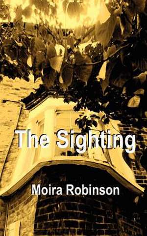 The Sighting de Moira Robinson