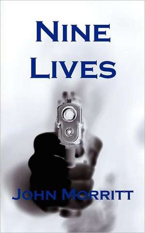 Nine Lives de John Morritt