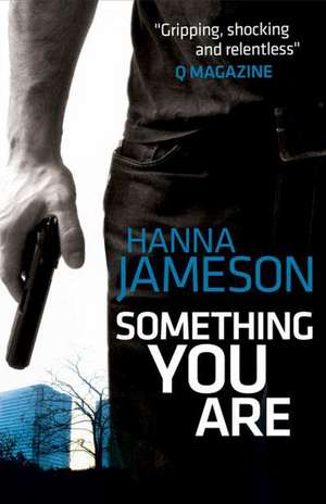 Something You Are de Hanna Jameson