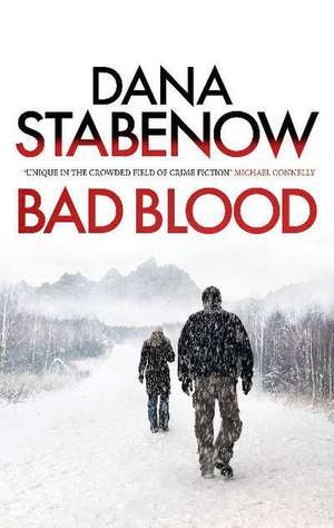 Stabenow, D: Bad Blood de Dana Stabenow