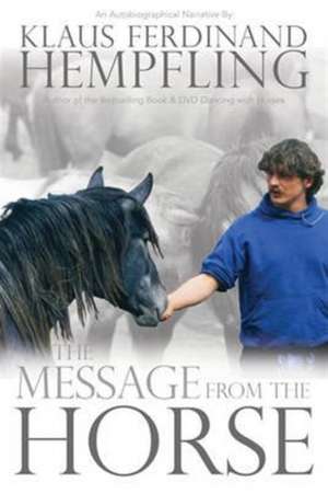 Message from the Horse de Klaus Ferdinand Hempfling