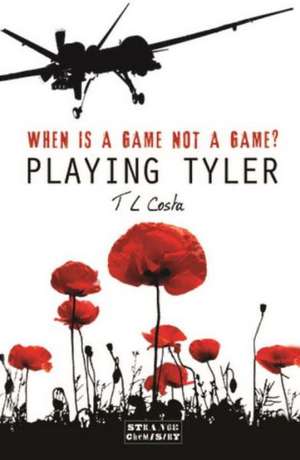 Playing Tyler de T. L. Costa