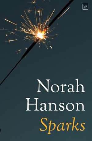 Sparks de Norah Hanson