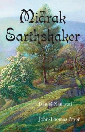 Midrak Earthshaker de Daniel Nanavati