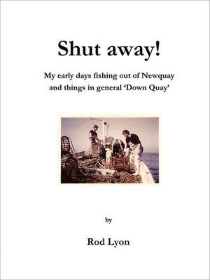 Shut Away! de Rod Lyon