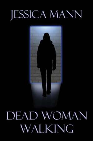 Dead Woman Walking de Jessica Mann