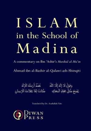 Islam in the School of Madina de Ahmad Al-Qalawi Ash-Shinqeeti