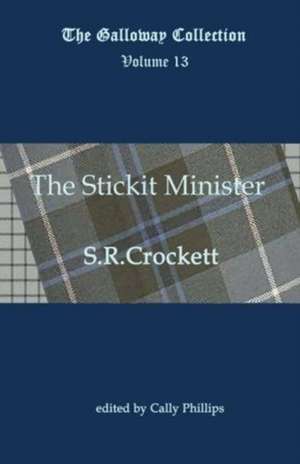 The Stickit Minister de S R Crockett