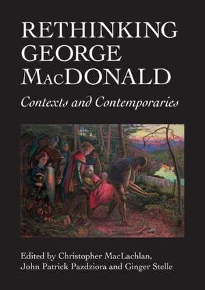 Rethinking George MacDonald de Christopher Maclachlan