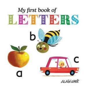 My First Book of Letters de A Gre