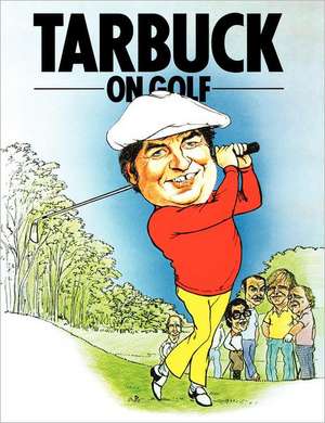 Tarbuck on Golf de Jimmy Tarbuck