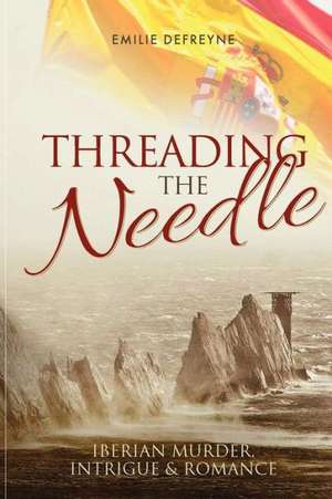 Threading the Needle de Emilie Defreyne