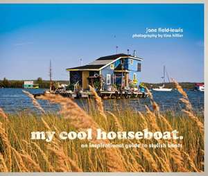 My Cool Houseboat de Jane Field-Lewis